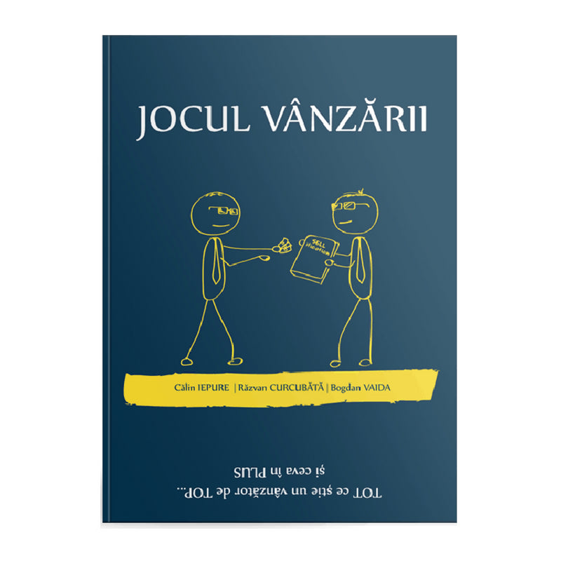 Jocul vânzării - Călin Iepure, Bogdan Vaida, Răzvan Curcubătă